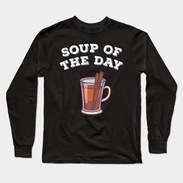 Christmas mulled wine alcohol soup of the day Long Sleeve T-Shirt by MGO Design